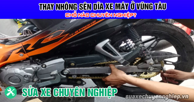Thay nhông sên dĩa xe máy ở vũng tàu chỗ nào chuyên nghiệp - 1