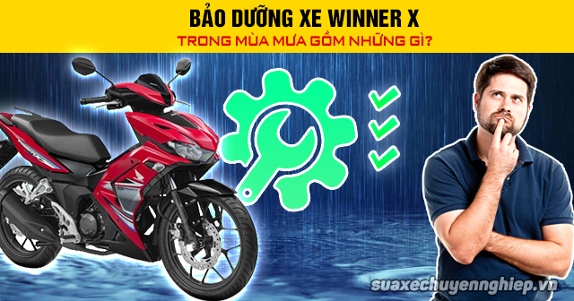 Bảo dưỡng xe winner x trong mùa mưa gồm những gì - 1