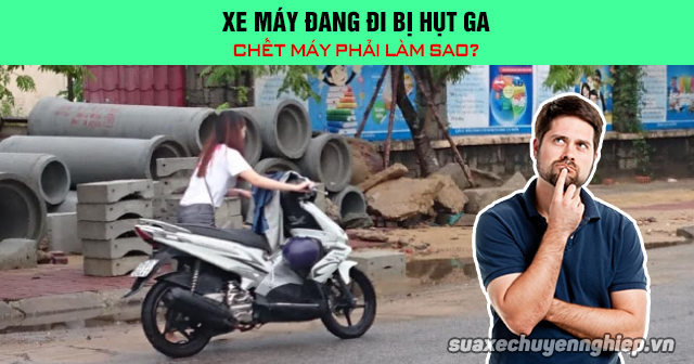 Xe máy đang đi bị hụt ga chết máy phải làm sao - 1