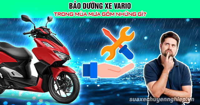 Bảo dưỡng xe vario trong mùa mưa gồm những gì - 1